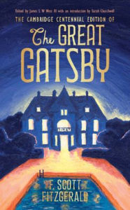 Title: The Cambridge Centennial Edition of The Great Gatsby, Author: F. Scott Fitzgerald
