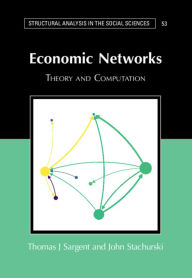 Title: Economic Networks: Theory and Computation, Author: Thomas J. Sargent