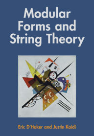 Title: Modular Forms and String Theory, Author: Eric D'Hoker