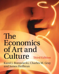 Title: The Economics of Art and Culture, Author: Karol J. Borowiecki