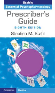 Title: Prescriber's Guide: Stahl's Essential Psychopharmacology, Author: Stephen M. Stahl