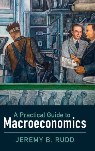 A Practical Guide to Macroeconomics