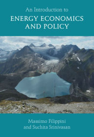 Title: An Introduction to Energy Economics and Policy, Author: Massimo Filippini