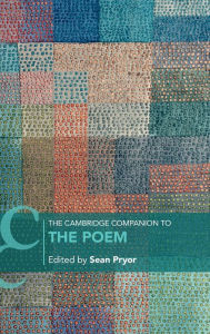 Title: The Cambridge Companion to the Poem, Author: Sean Pryor