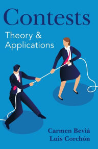 Title: Contests: Theory and Applications, Author: Carmen Beviá