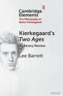 Kierkegaard's Two Ages: A Literary Review