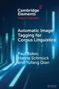 Title: Automatic Image Tagging for Corpus Linguistics: A Multimodal Study of News Representations of Islam, Author: Paul Baker