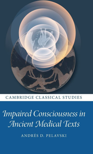 Impaired Consciousness in Ancient Medical Texts