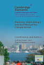Planning, Urban Design, and Architecture for Climate Action