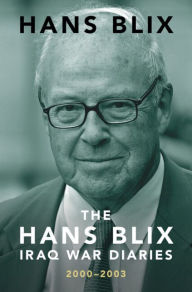 Title: The Hans Blix Iraq War Diaries: 2000-2003, Author: Hans Blix