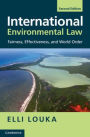 International Environmental Law: Fairness, Effectiveness, and World Order