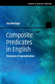 Title: Composite Predicates in English: Processes of Specialization, Author: Eva Berlage