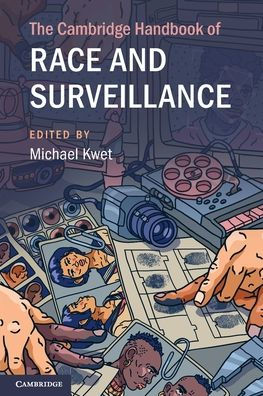 The Cambridge Handbook of Race and Surveillance