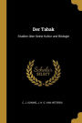 Der Tabak: Studien über Seine Kultur und Biologie