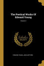 The Poetical Works Of Edward Young; Volume 2