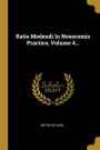 Ratio Medendi In Nosocomio Practico, Volume 4...