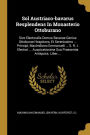 Sol Austriaco-bavarus Resplendens In Monasterio Ottoburano: Sive Electoralis Domus Bavarae Genius Ottoburae Hospitans, Et Serenissimo ... Principi, Maximiliano Emmanueli ... S. R. I. Electori ... Auspicatissima Sua Praesentia Antiquiss. Liber....