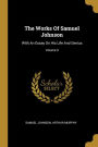 The Works Of Samuel Johnson: With An Essay On His Life And Genius; Volume 9