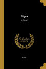 Signa: A Novel