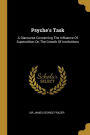 Psyche's Task: A Discourse Concerning The Influence Of Superstition On The Growth Of Institutions