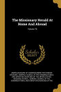 The Missionary Herald At Home And Abroad; Volume 78