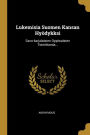 Lukemisia Suomen Kansan Hyödykksi: Savo-karjalaisten Oppiwaisten Toimittamia...