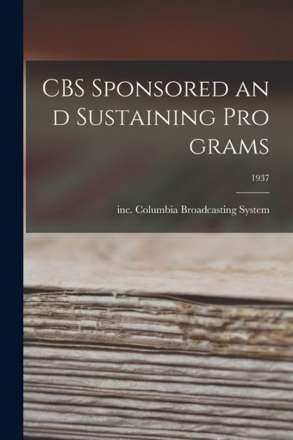  Columbia Broadcasting System, Inc (Known as CBS