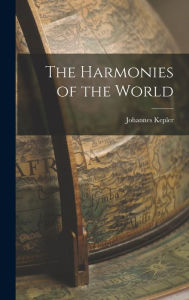 Title: The Harmonies of the World, Author: Johannes Kepler