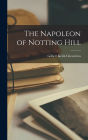 The Napoleon of Notting Hill