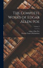 The Complete Works of Edgar Allen Poe; Volume 3