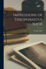 Impressions of Theophrastus Such