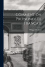Comment on Prononce le Franï¿½ais