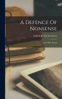 A Defence Of Nonsense: And Other Essays