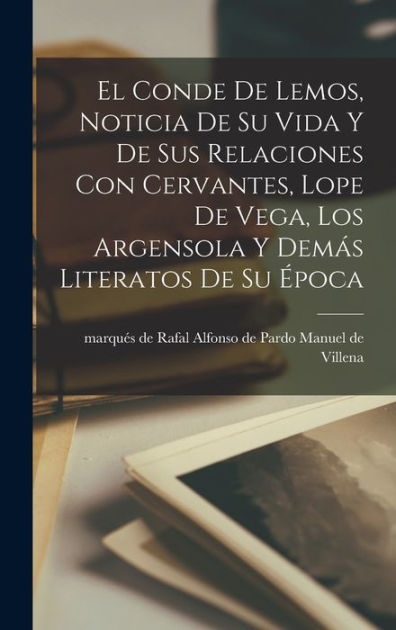 El conde de Lemos, noticia de su vida y de sus relaciones con Cervantes