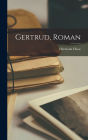 Gertrud, Roman