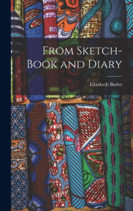 Title: From Sketch-book and Diary, Author: Elizabeth Butler