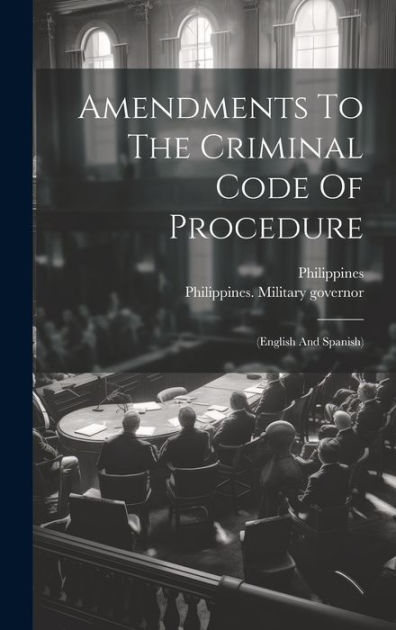 Amendments To The Criminal Code Of Procedure English And Spanish By