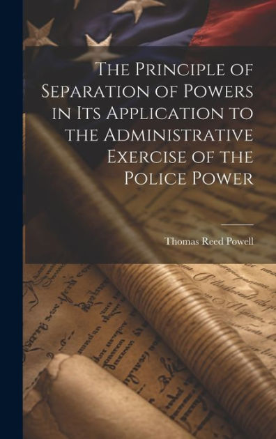 the-principle-of-separation-of-powers-in-its-application-to-the