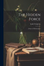 The Hidden Force: A Story of Modern Java