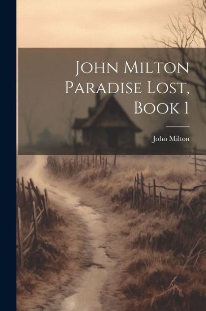 John Milton Paradise Lost, Book 1 By John Milton, Paperback | Barnes ...