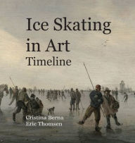 Title: Ice Skating in Art Timeline, Author: Cristina Berna