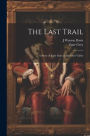 The Last Trail: A Story of Early Days in the Ohio Valley