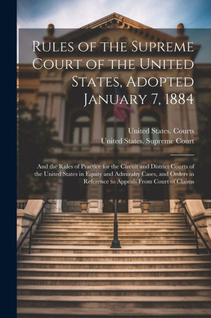 Rules of the Supreme Court of the United States Adopted January 7