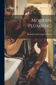 Title: Modern Plumbing, Author: Sears Roebuck & Co