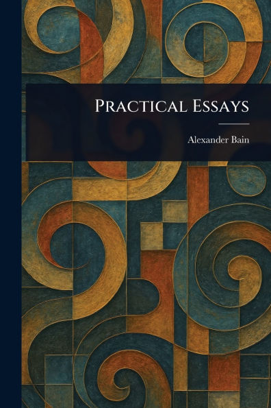 Practical Essays