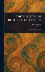 Title: The Varieties of Religious Experience, Author: William James
