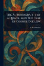 The Autobiography of a Quack, and The Case of George Dedlow