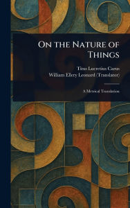Title: On the Nature of Things, Author: Titus Lucretius Carus