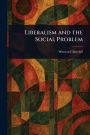Liberalism and the Social Problem