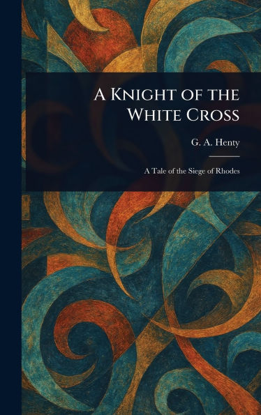 A Knight of the White Cross